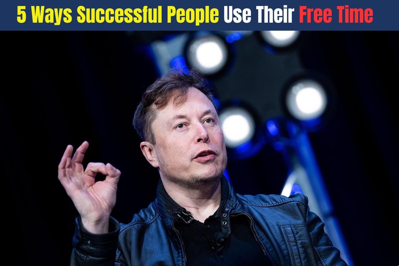 5 Ways Successful People Use Their Free Time